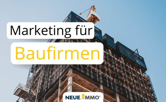 Marketing für Baufirmen